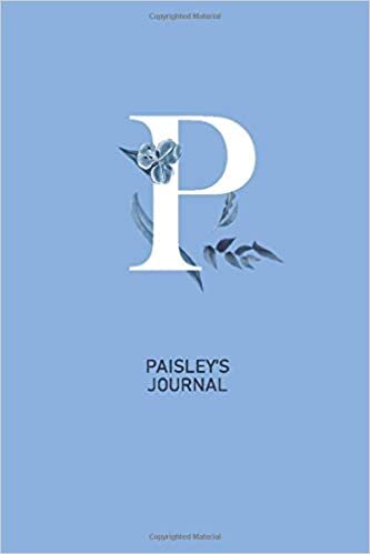 okumak Paisley&#39;s Journal: Letter P Lined Shiny Cryan Blue Writing Notebook Journal Dairy with Blue Cryan Flowers, 120 Pages, 6&#39;&#39;x9&#39;&#39;, Gift For Girls, Mothers, Aunt, GirlFriend...