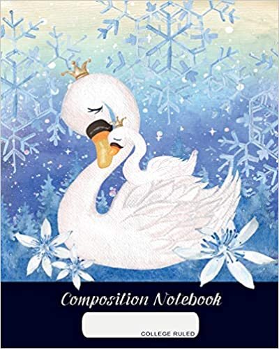 okumak Composition Notebook: College Ruled | Swan Mother and Child - Queen and Princess | Back to School Composition Book for Teachers, Students, Kids and s | 120 Pages, 60 Sheets | 8 x 10 inches