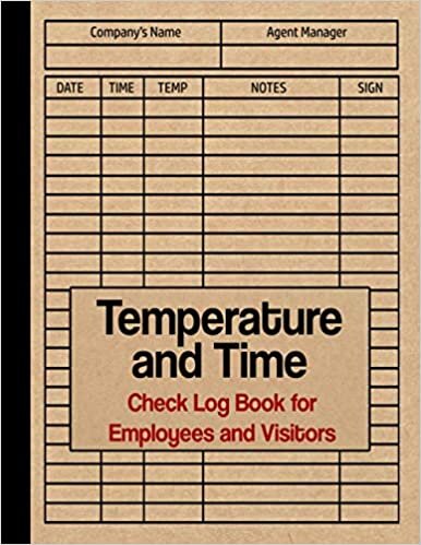 okumak Temperature and Time Check Log Book for Employees and Visitors: Large 8.5&quot; X 11&quot; Inches 120 Pages Includes Sections For Date,Time, Temp,Note …