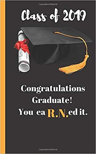 okumak CLASS OF 2019 CONGRATULATIONS GRADUATE! YOU EAR.N.ED IT.: AWESOME CONGRATS NOTES FROM FRIENDS AND FAMILY KEEPSAKE BOOK