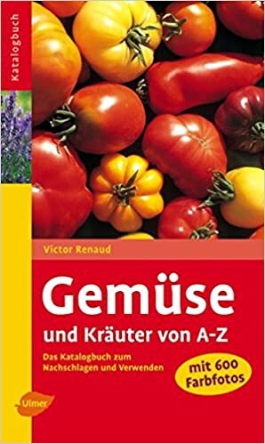 okumak Gemüse und Kräuter von A - Z: Das Katalogbuch zum Nachschlagen und Verwenden