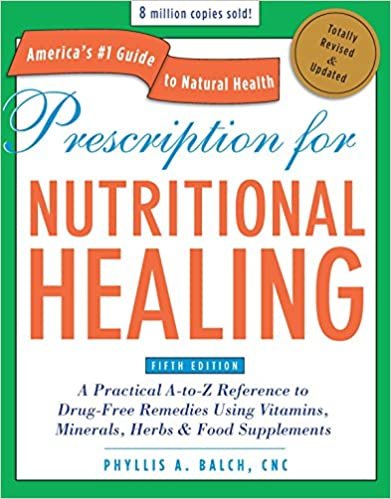 okumak Prescription for Nutritional Healing, Fifth Edition: A Practical A-to-Z Reference to Drug-Free Remedies Using Vitamins, Minerals, Herbs &amp; Food ... A-To-Z Reference to Drug-Free Remedies) [Paperback] Balch CNC, Phyllis A.