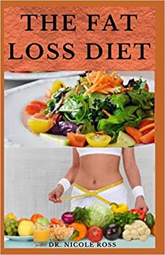 okumak THE FAT LOSS DIET: The complete guide to losing weight, build muscles and energy for a healthier lifestyle.