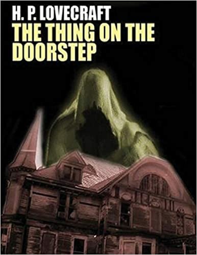 okumak The Thing on the Doorstep (Annotated)