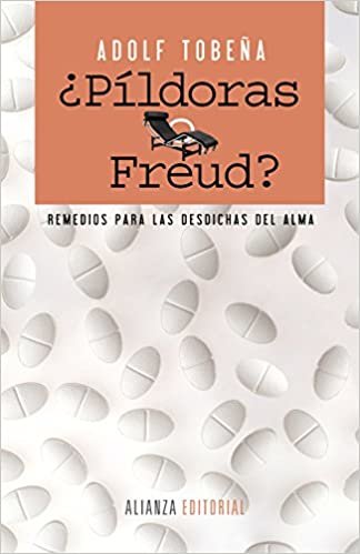 okumak ¿Píldoras o Freud? / Pills or Freud?: Remedios para las desdichas del alma / Remedies for the misfortunes of the soul