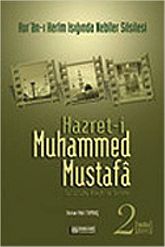 okumak Hazret i Muhammed Mustafa s.a.v. Cilt 2 Medine Devri