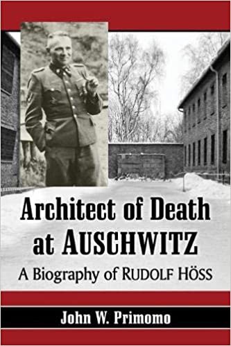 okumak Architect of Death at Auschwitz: A Biography of Rudolf Hoss