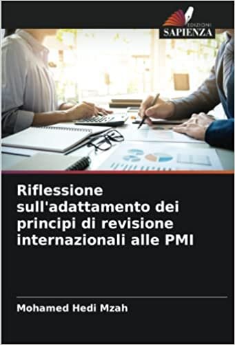 Riflessione sull'adattamento dei principi di revisione internazionali alle PMI (Italian Edition)