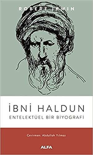 okumak İbni Haldun: Entelektüel Bir Biyografi