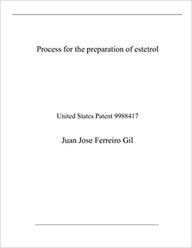 okumak Process for the preparation of estetrol: United States Patent