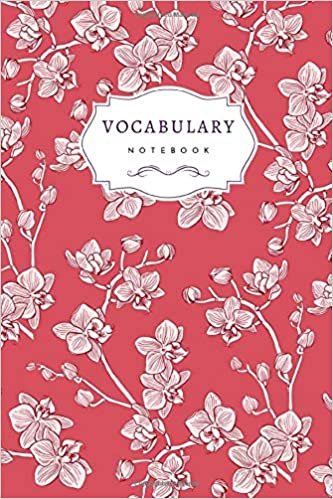 okumak Vocabulary Notebook: 6x9 Notebook 3 Columns Medium | A-Z Alphabetical Tabs Printed | Monotone Hand-Drawn Orchid Flower Design Red
