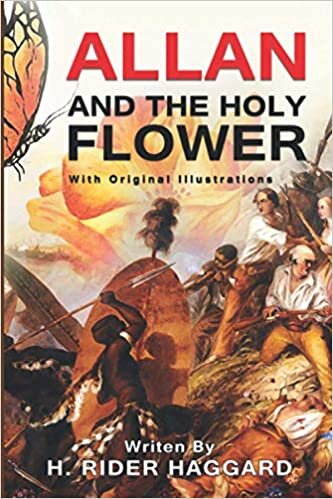 okumak Allan and the Holy Flower : (Illustrated) With Original Illustrations