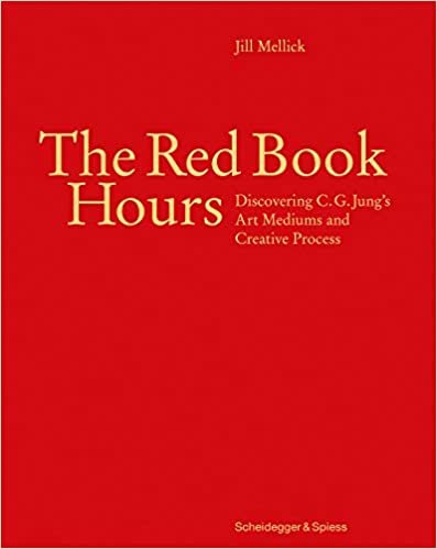 okumak The Red Book Hours: Discovering C.G. Jung&#39;s Art Mediums and Creative Process