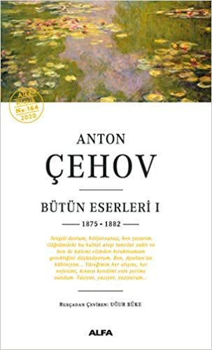 okumak Anton Çehov Bütün Eserleri 1: 1875 - 1882
