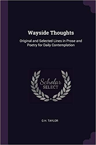 okumak Wayside Thoughts: Original and Selected Lines in Prose and Poetry for Daily Contemplation