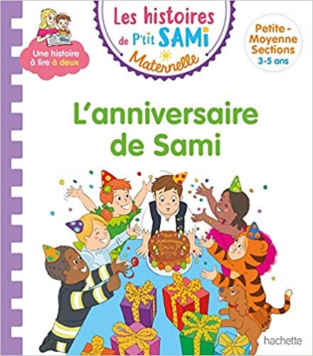 okumak Les histoires de P&#39;tit Sami Maternelle (3-5 ans) : L&#39;anniversaire de Sami (Sami et Julie)