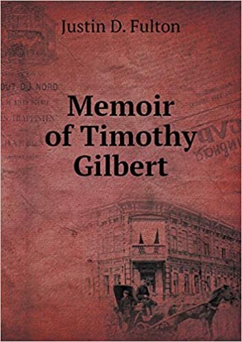 okumak Memoir of Timothy Gilbert