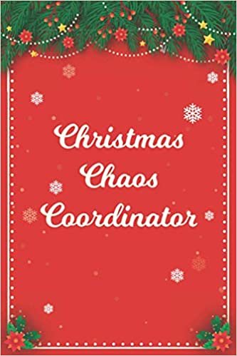 okumak Christmas Chaos Coordinator - Christmas Password Log Book: Simple, Discreet Username And Password Book With Alphabetical Categories For Women, Men, Seniors, s (Christmas Password Books)