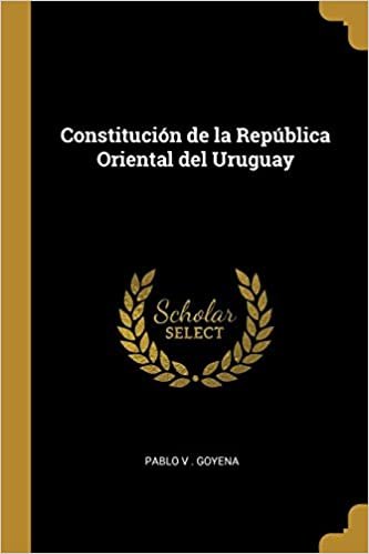 okumak Constitución de la República Oriental del Uruguay
