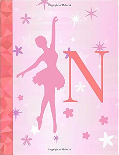 okumak N: Ballet Notebook for Girls ~ Wide Ruled Composition Notebook 8.5&quot;x11&quot; ~ 120 page Dance Journal, Ballet Diary, Exercise Book, Dance Notebook for ... (Monogram Notebooks for Women and Girls)