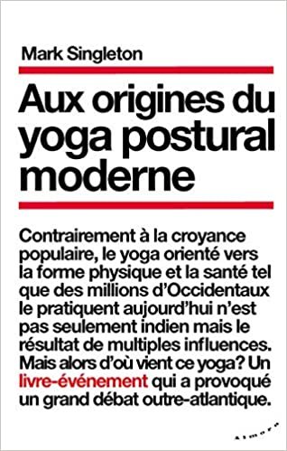 okumak Aux origines du yoga postural moderne