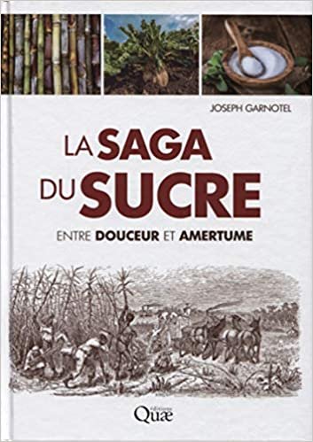 okumak La saga du sucre: Entre douceur et amertume (QUAE GIE)