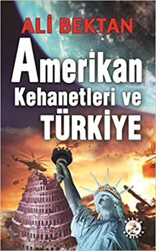 okumak Amerikan Kehanetleri ve Türkiye