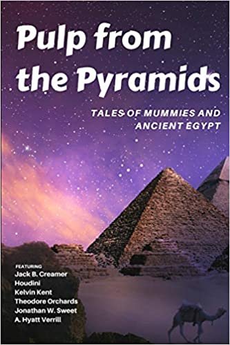 okumak Pulp from the Pyramids: Tales of Mummies and Ancient Egypt