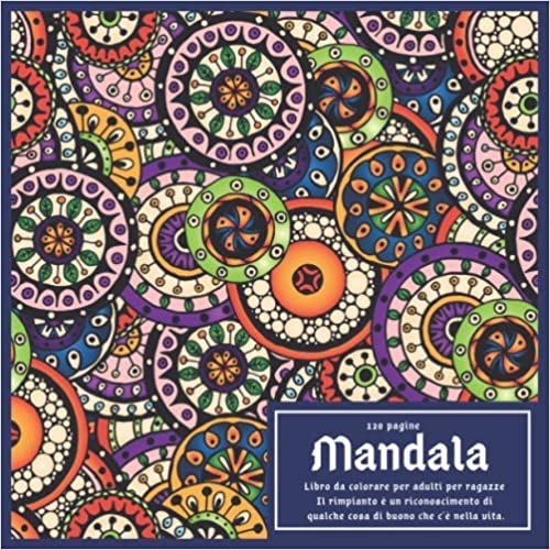 okumak Libro da colorare per adulti per ragazze Mandala 120+ pagine - Il rimpianto è un riconoscimento di qualche cosa di buono che c&#39;è nella vita.