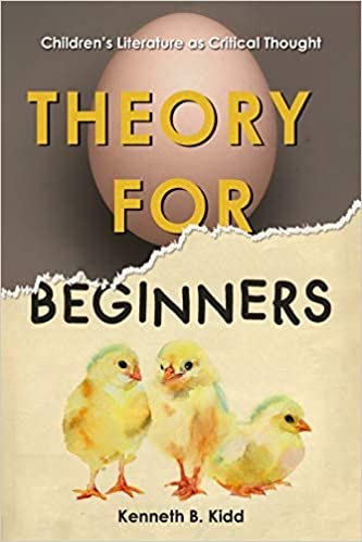 okumak Theory for Beginners: Children&#39;s Literature As Critical Thought