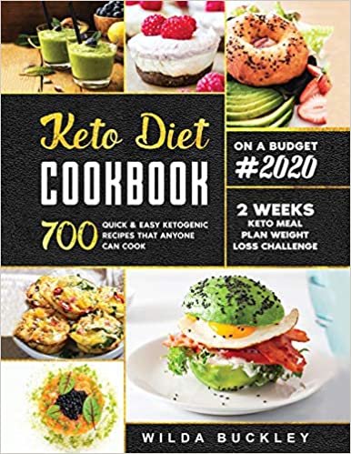 okumak Keto Diet Cookbook #2020: 700 Quick &amp; Easy Ketogenic Recipes that Anyone Can Cook 2-week Keto Meal Plan &amp; Weight Loss Challenge