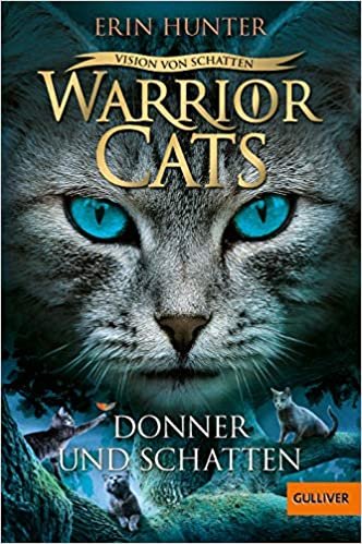 okumak Warrior Cats - Vision von Schatten. Donner und Schatten: Staffel VI, Band 2