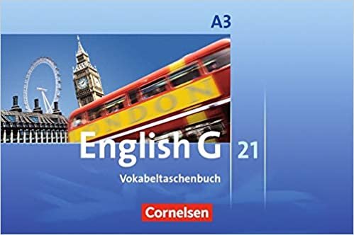 okumak English G 21. Ausgabe A 3. Vokabeltaschenbuch: 7. Schuljahr