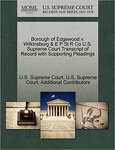 okumak Borough of Edgewood v. Wilkinsburg &amp; E P St R Co U.S. Supreme Court Transcript of Record with Supporting Pleadings