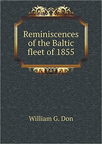 okumak Reminiscences of the Baltic Fleet of 1855