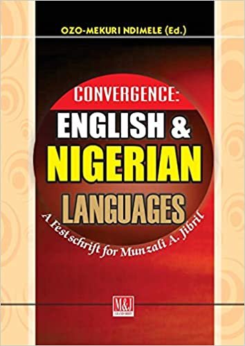 okumak Convergence: English and Nigerian Languages. A Festschrift for Munzali A. Jibril