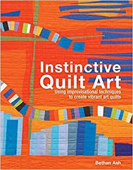 okumak Instinctive Quilt Art: Fusing Techniques and Design