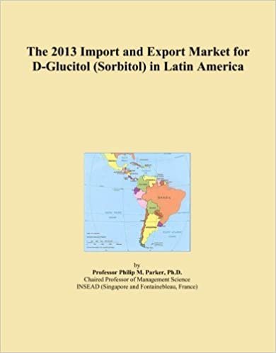 okumak The 2013 Import and Export Market for D-Glucitol (Sorbitol) in Latin America