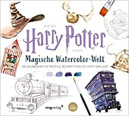 Magische Watercolor-Welt: 32 zauberhafte Motive Schritt für Schritt erklärt