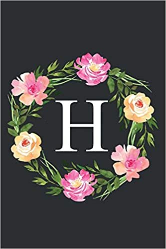 okumak H: Floral Monogram Initial Letter H Composition Notebook Journal for Girls and Women (Monogrammed Notebook)