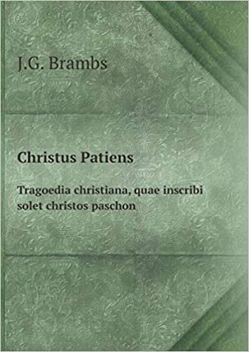 okumak Christus Patiens Tragoedia Christiana, Quae Inscribi Solet Christos Paschon