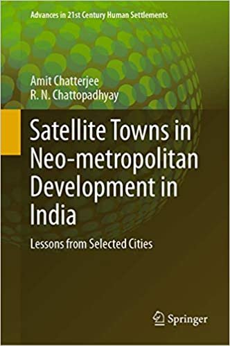 okumak Satellite Towns in Neo-metropolitan Development in India: Lessons from Selected Cities (Advances in 21st Century Human Settlements)