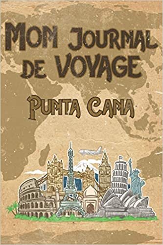 okumak Mon Journal de Voyage Punta Cana: 6x9 Carnet de voyage I Journal de voyage avec instructions, Checklists et Bucketlists, cadeau parfait pour votre séjour en Punta Cana et pour chaque voyageur.