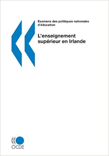 okumak Examens des politiques nationales d&#39;éducation Examens des politiques nationales d&#39;éducation : L&#39;enseignement supérieur en Irlande 2006: Edition 2006