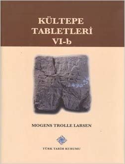 okumak Kültepe Tabletleri 6 - B: The Archive Of The Sağlim-Assur Family Volume 2: Ennam - Assur