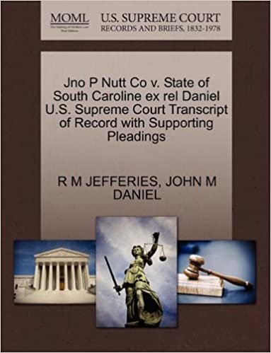okumak Jno P Nutt Co v. State of South Caroline ex rel Daniel U.S. Supreme Court Transcript of Record with Supporting Pleadings