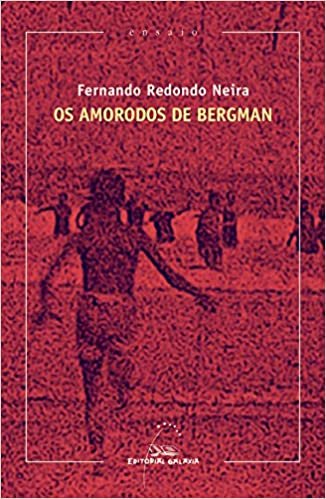 okumak Amorodos de bergman, os (xviii premio r.pieiro ensaio 2018: 93