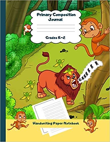 okumak Primary Composition Journal Grades K-2 Handwriting Paper Notebook: Lion Theme Dashed Mid Line School Exercise Book Plus Sketch Pages for Boys and Girls (Efrat Haddi Handwriting Practice Paper)