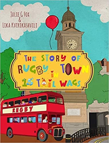 okumak The Story of Rugby Town in 15 Tail Wags