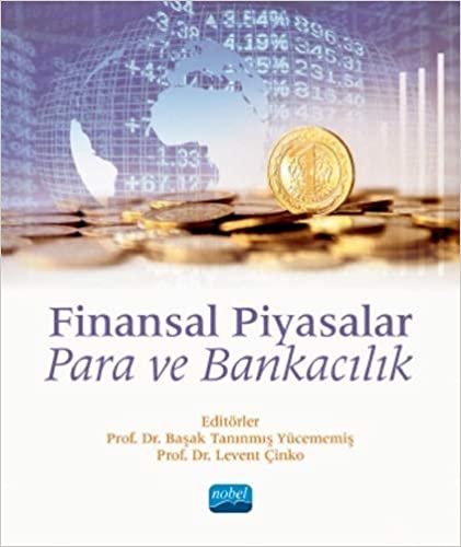 okumak Finansal Piyasalar: Para ve Bankacılık